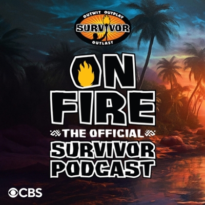 'On Fire: The Official Survivor Podcast' | CREDIT: CBS